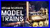 Meet Some Of The World S Oldest Steam Powered Model Trains I Brass Steel And Fire